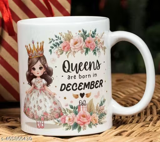 "Queens Are Born In December" Printed Ceramic Coffee Mug