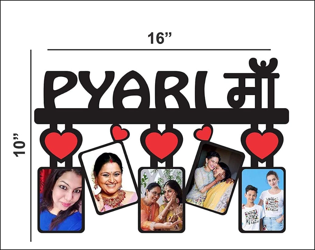 Customized Pyari MAA With Five Photo Of Your Choice Wall Frame for Mother's Day (Size 16"x10" inch)